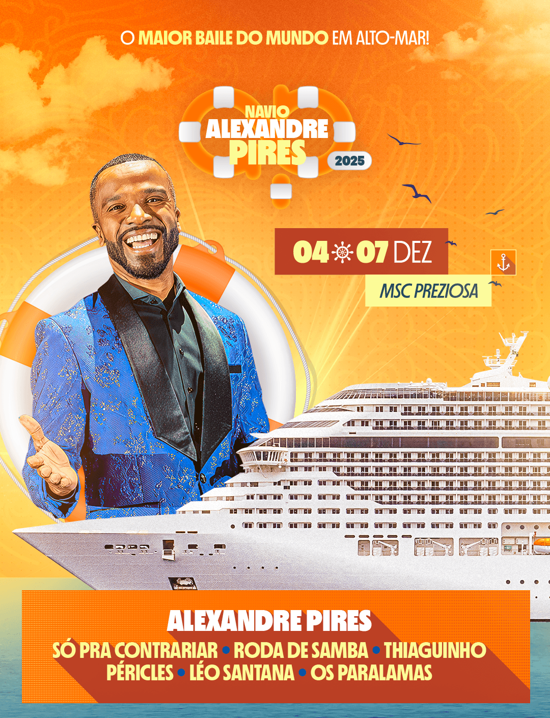 Navio Alexandre Pires – O maior Baile em Alto-Mar