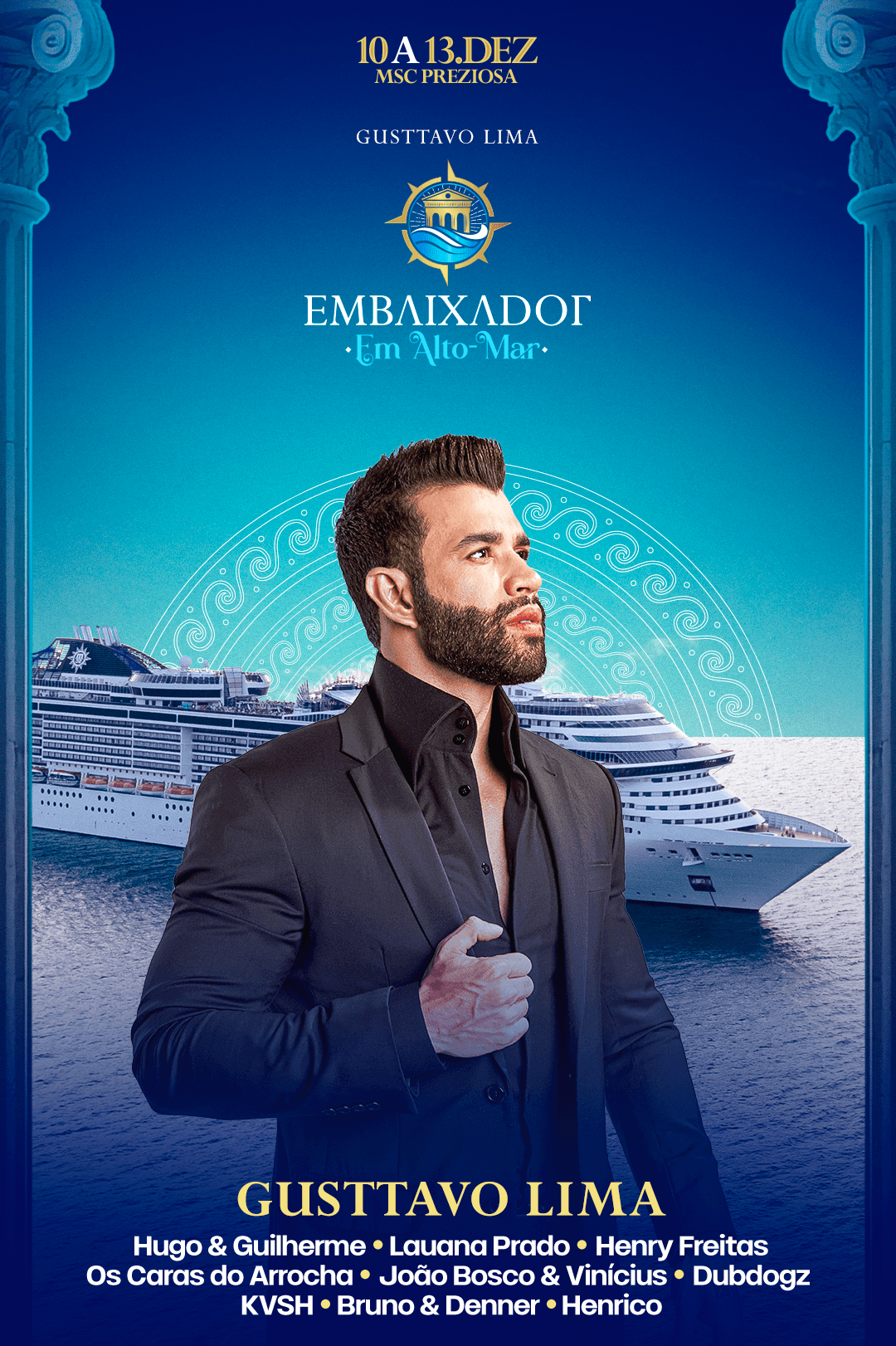 Navio do Gusttavo Lima – Embaixador em Alto-Mar