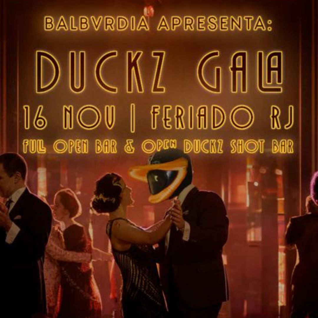 Balbúrdia The Duckz Gala