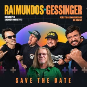 Raimundos + Gessinger