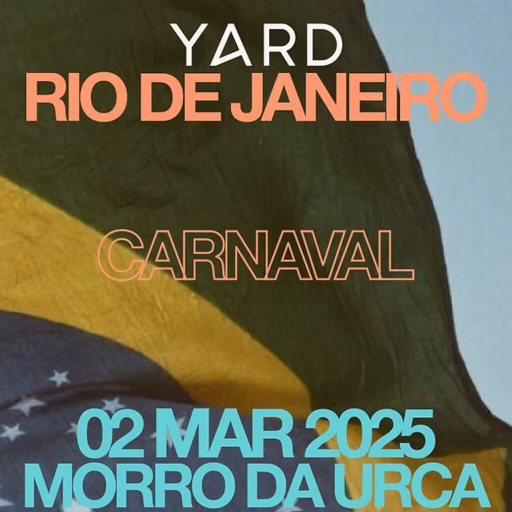 YARD - CARNAVAL RIO DE JANEIRO