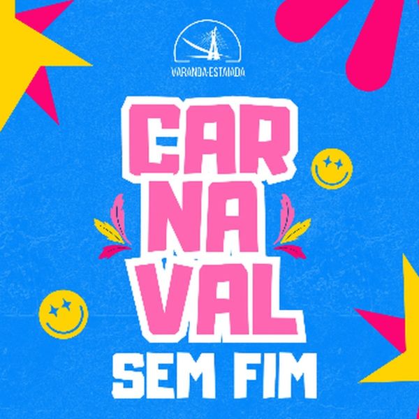 Carnaval Sem Fim Varanda Estaiada