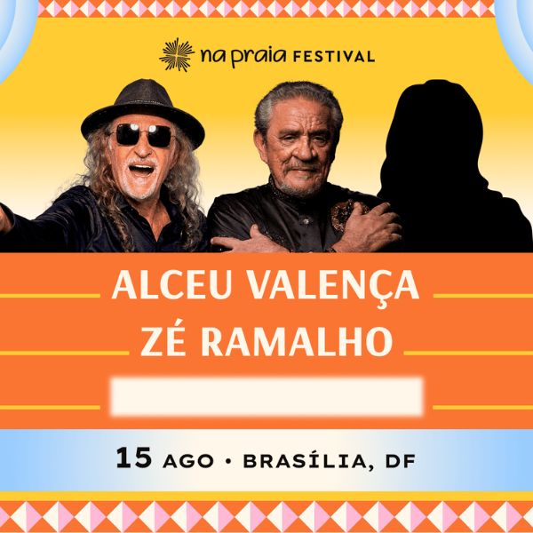 Na Praia Festival Alceu Valença + Zé Ramalho