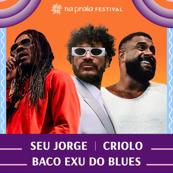 Na Praia Festival Seu Jorge + Criolo