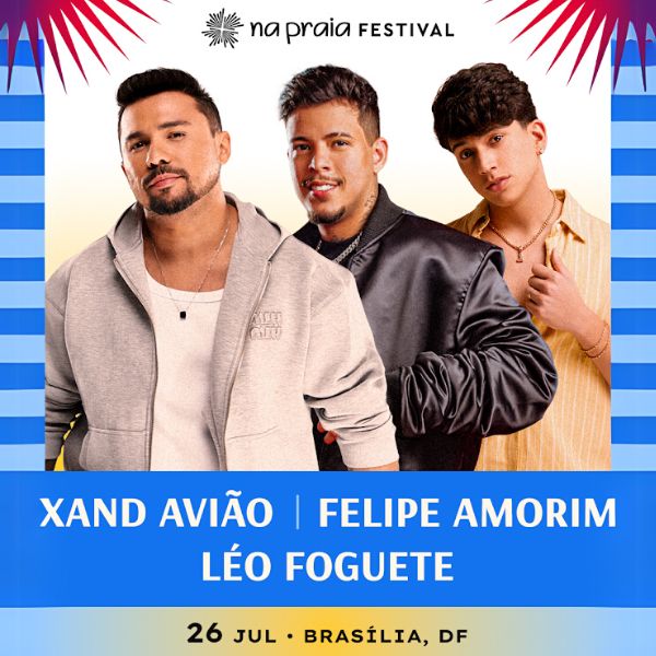Na Praia Festival Xand Avião + Felipe Amorim