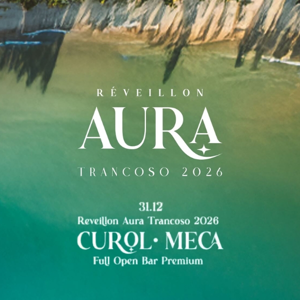 Réveillon Aura Trancoso Curol e Meca