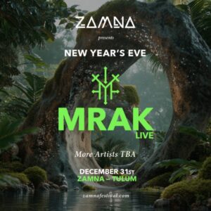 Zamna Tulum MRAK New Year’s Eve 2026
