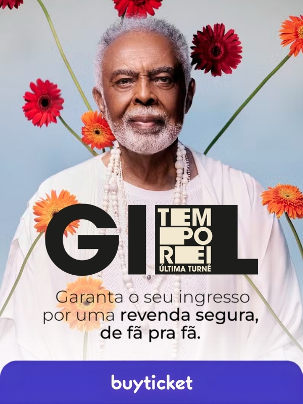 Gilberto Gil Tempo Rei Última Turnê (BuyTicket)
