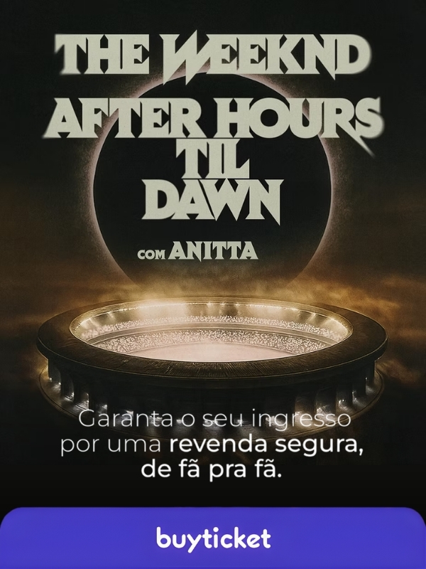 The Weeknd com Anitta After Hours Til Dawn (BuyTicket)