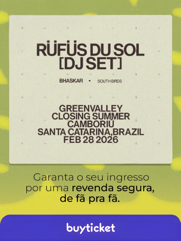 Greenvalley Rüfüs Du Sol (Buyticket)